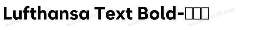 Lufthansa Text Bold字体转换